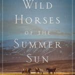 Wild Horses of the Summer Sun – A Memoir of Iceland by Tory Bilski