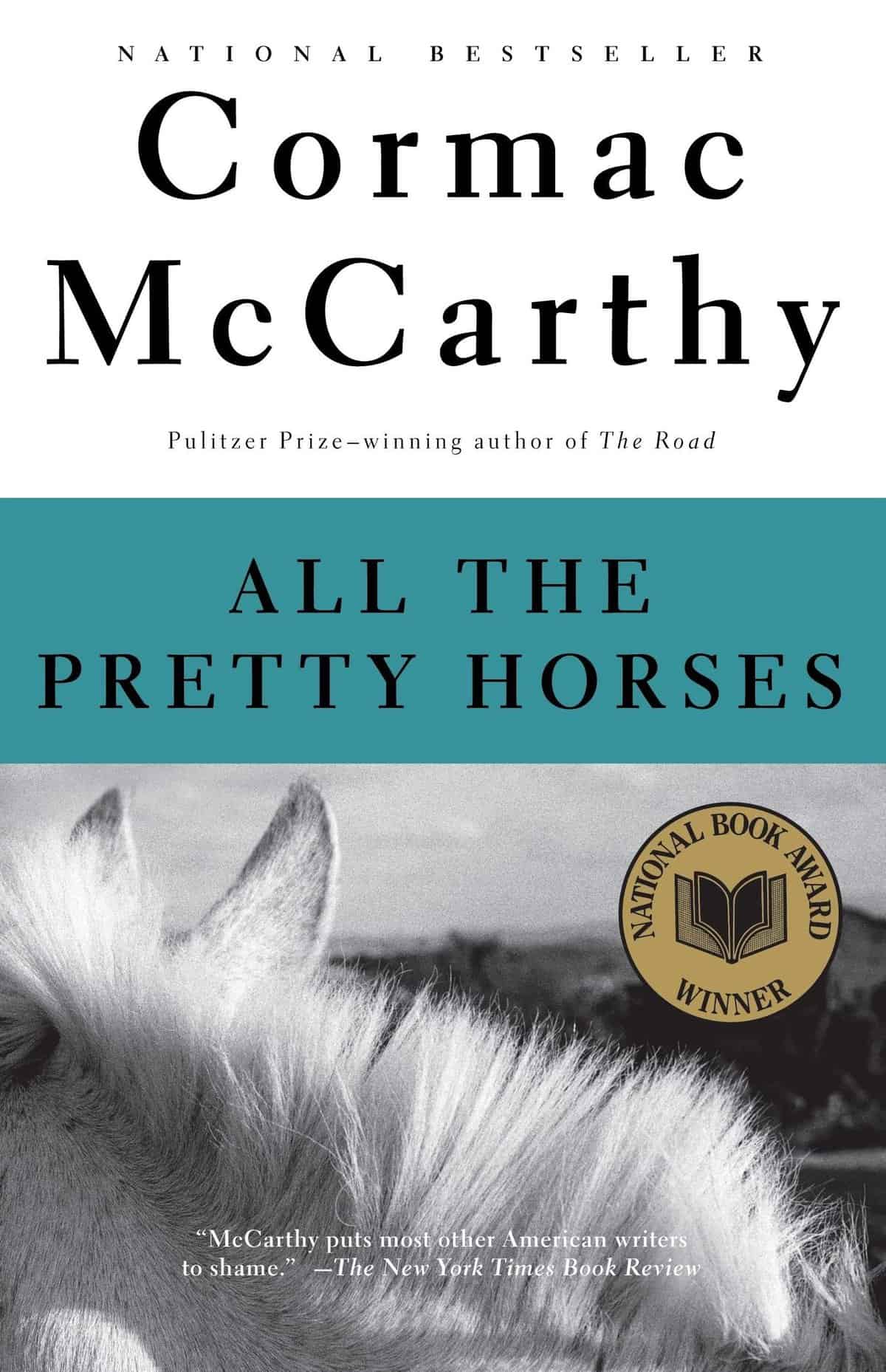 All the Pretty Horses (The Border Trilogy, Book 1) by Cormac McCarthy