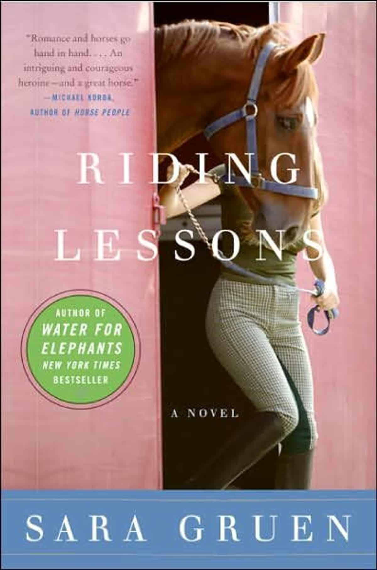 Riding Lessons – A Novel by Sara Gruen